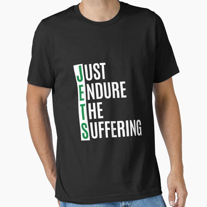 Just Endure Suffering T-Shirt - Streetwear Style for Adults - T-Shirt, Sweatshirt, Hoodie