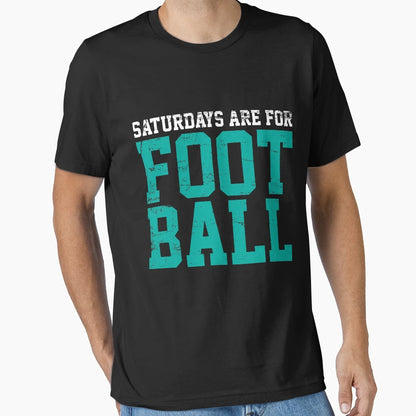 Football Saturdays T-Shirt - Novelty Apparel Men Women - T-Shirt, Sweatshirt, Hoodie