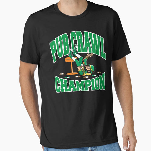 Irish Pub Crawl Champion T-Shirt - Graphic Print Unisex - T-Shirt, Sweatshirt, Hoodie