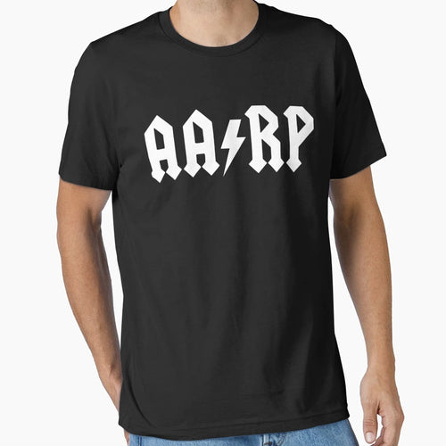 Aarp T-Shirt - Novelty Apparel for Adults - T-Shirt, Sweatshirt, Hoodie