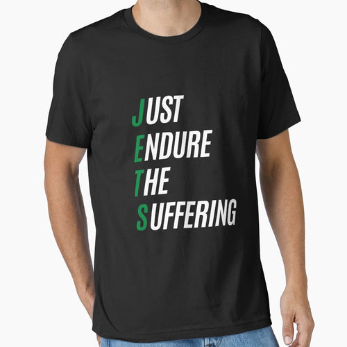 Copy Just Endure Suffering T-Shirt - Minimalist Print for Adults - T-Shirt, Sweatshirt, Hoodie