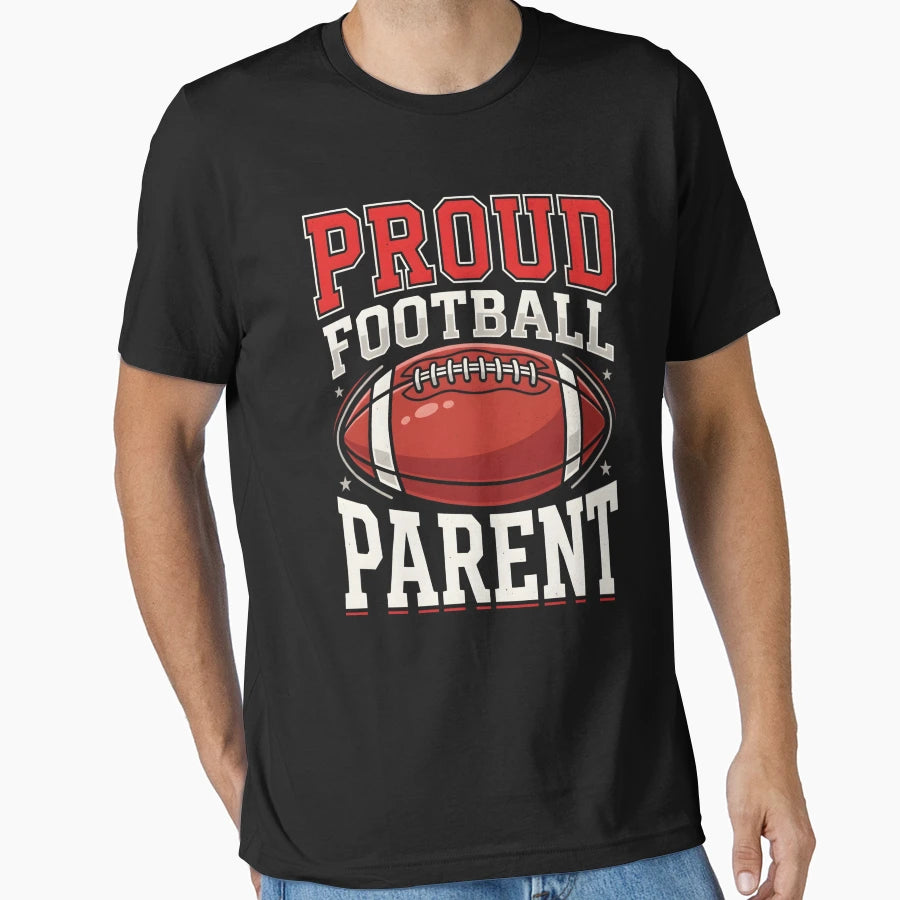 Proud Football Parent Game Day T-Shirt - Streetwear Style Unisex - T-Shirt, Sweatshirt, Hoodie