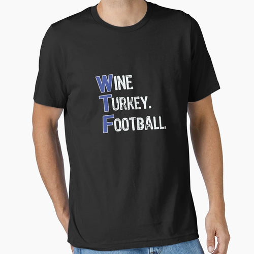 Fun Wine Turkey Football T-Shirt - Streetwear Style for Adults - T-Shirt, Sweatshirt, Hoodie