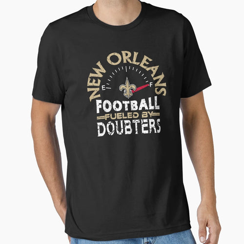 New Orleans Pro Football Doubters T-Shirt - Custom Art Print for Adults - T-Shirt, Sweatshirt, Hoodie