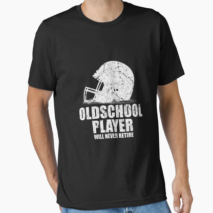 Oldschool Player Will Never Retire Football T-Shirt - Graphic Print Unisex - T-Shirt, Sweatshirt, Hoodie