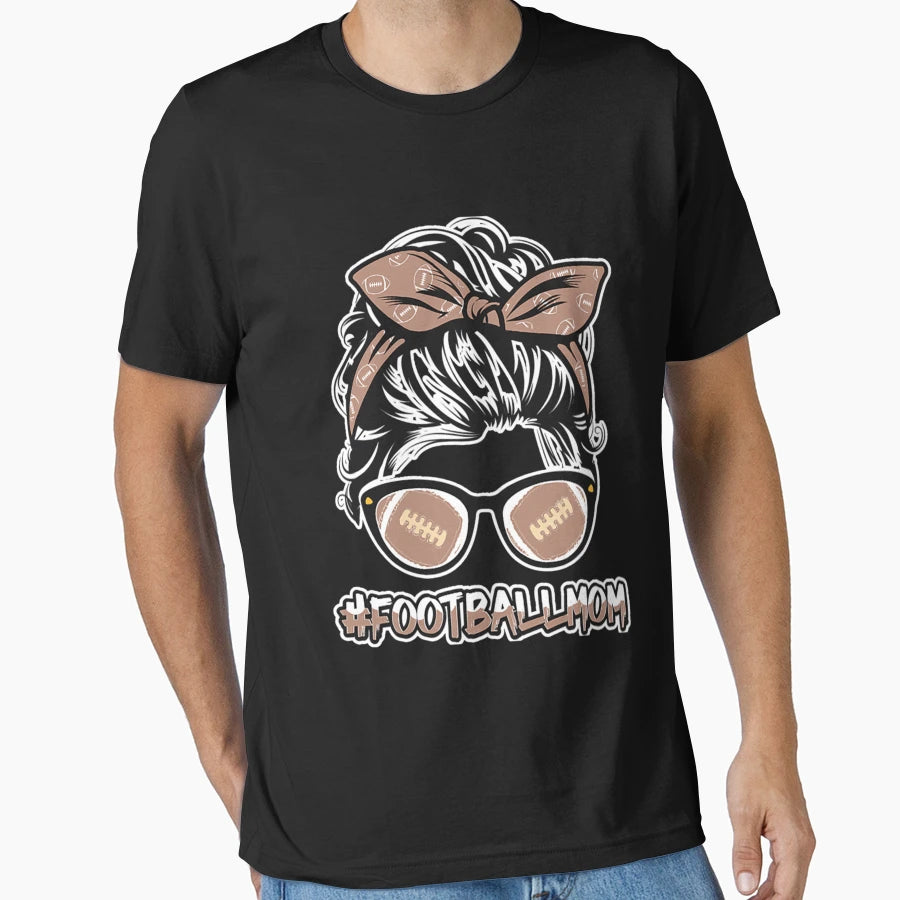 American Football Player Mom Football T-Shirt - Streetwear Style Unisex - T-Shirt, Sweatshirt, Hoodie