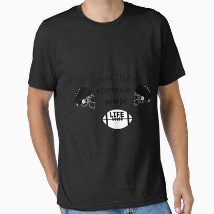Livinthat Football Mom Life T-Shirt - Trendy Graphic Unisex - T-Shirt, Sweatshirt, Hoodie