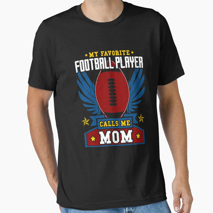 My Favorite Football Player Calls T-Shirt - Fun Novelty Design for Adults - T-Shirt, Sweatshirt, Hoodie