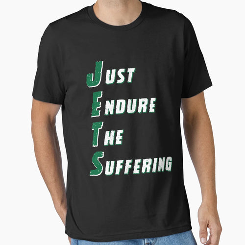 Just Endure Suffering Funny Rule T-Shirt - Novelty Apparel for Adults - T-Shirt, Sweatshirt, Hoodie