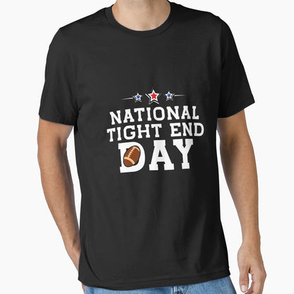 National Tight Ends Day National T-Shirt - Minimalist Print Men Women - T-Shirt, Sweatshirt, Hoodie