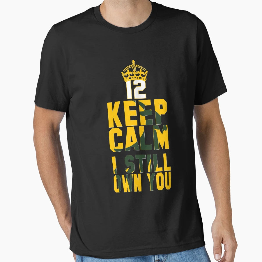 Keep Calm I Still Own You Green Bay Goat T-Shirt - Streetwear Style Unisex - T-Shirt, Sweatshirt, Hoodie