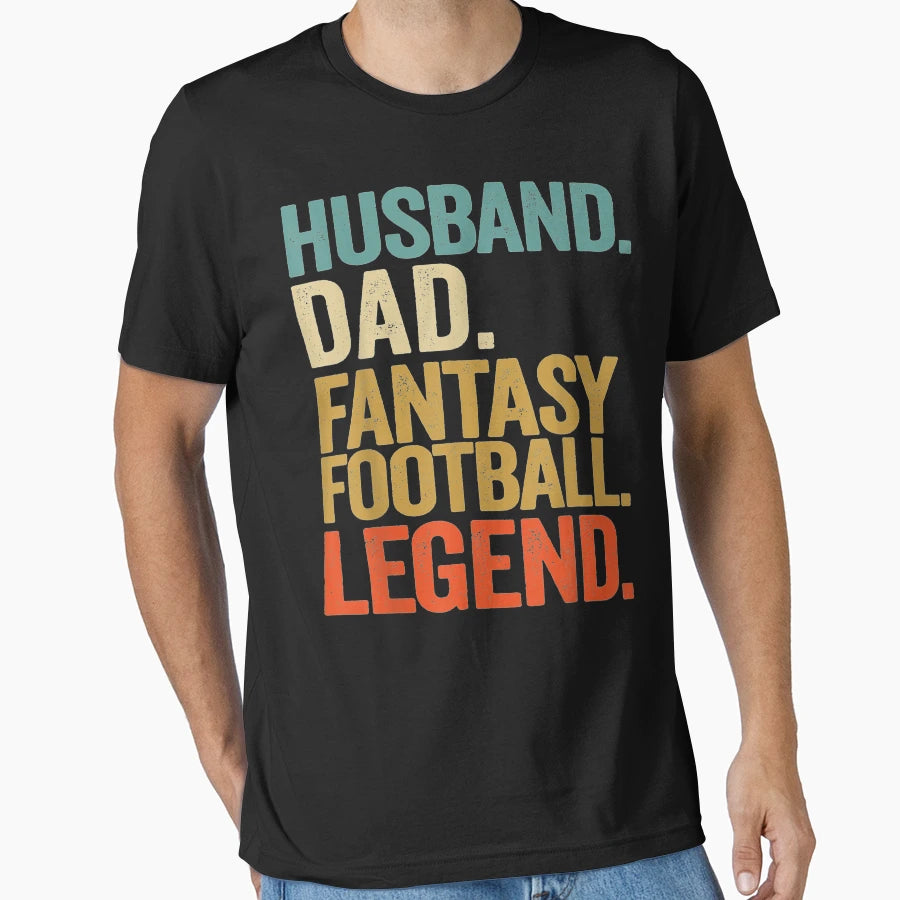Mens Husband Dad Fantasy Football Legend T-Shirt - Novelty Apparel Unisex - T-Shirt, Sweatshirt, Hoodie