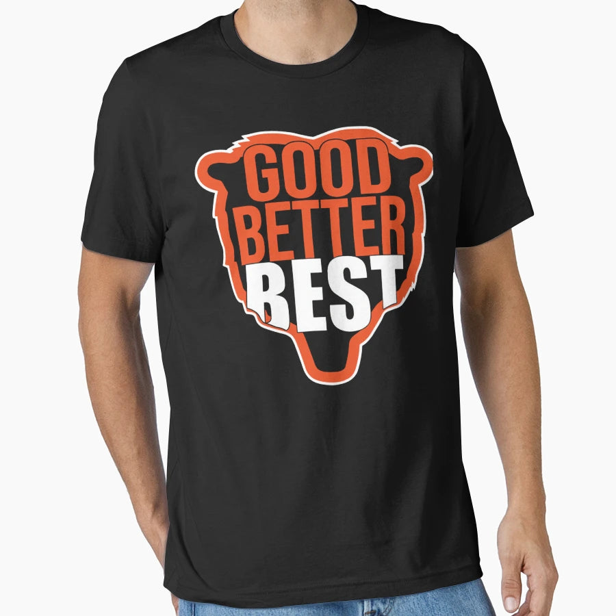 Good Better Best Chicago Bears Sports T-Shirt - Minimalist Print Unisex - T-Shirt, Sweatshirt, Hoodie