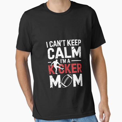 Im Football Kicker Mom Football Kicker T-Shirt - Novelty Apparel Unisex - T-Shirt, Sweatshirt, Hoodie