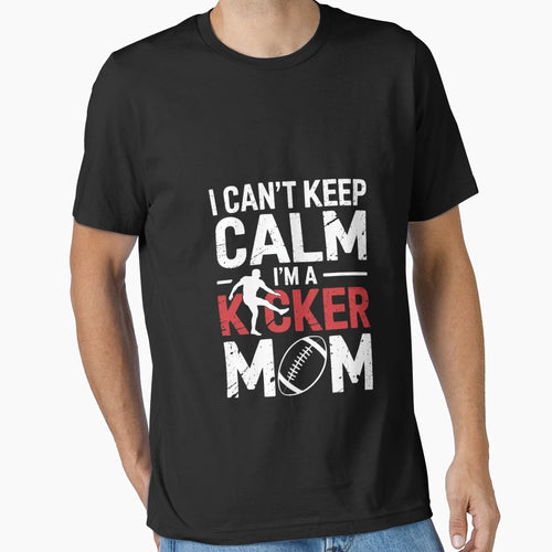 Im Football Kicker Mom Football Kicker T-Shirt - Novelty Apparel Unisex - T-Shirt, Sweatshirt, Hoodie