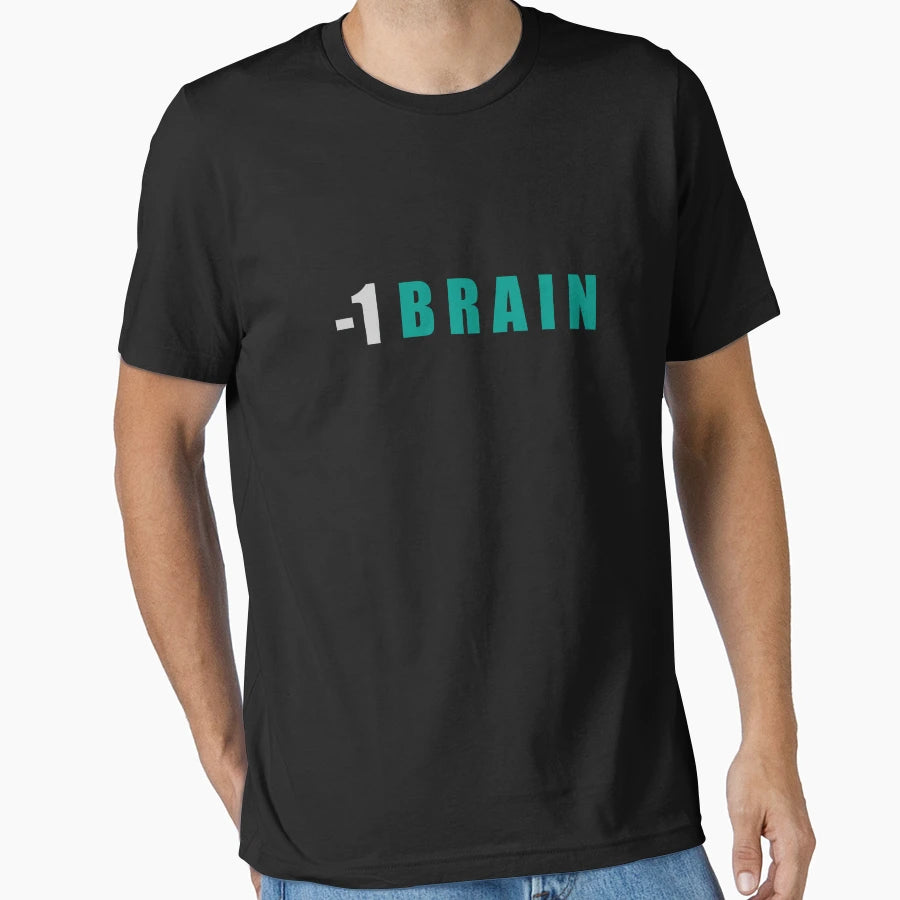 Need Brain Meme Life Min 1 Brain T-Shirt - Novelty Apparel Unisex - T-Shirt, Sweatshirt, Hoodie