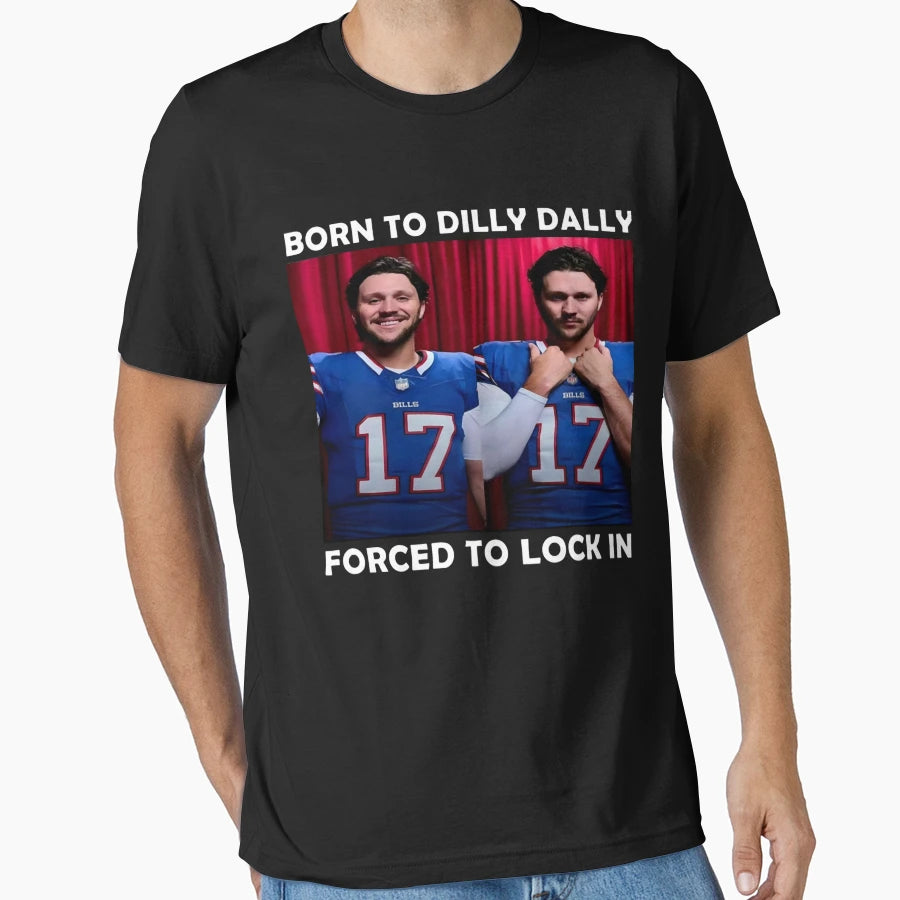 JA Born To Dilly Dally Forced To Lock T-Shirt - Custom Art Print for Adults - T-Shirt, Sweatshirt, Hoodie