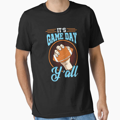 Its Gameday Yall Football Tailgating Fan T-Shirt - Unique Graphic Men Women - T-Shirt, Sweatshirt, Hoodie