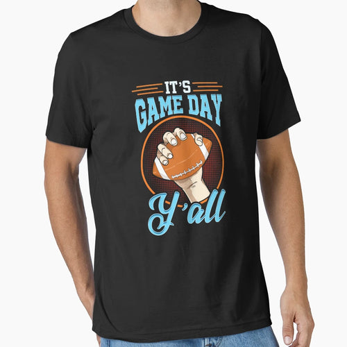 Its Gameday Yall Football Tailgating Fan T-Shirt - Unique Graphic Men Women - T-Shirt, Sweatshirt, Hoodie