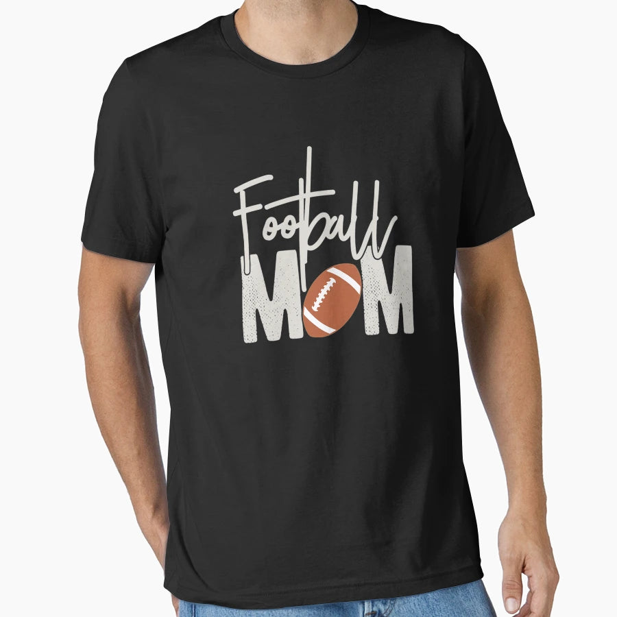 Football Mom Funny Football Lover Gift T-Shirt - Graphic Print Unisex - T-Shirt, Sweatshirt, Hoodie