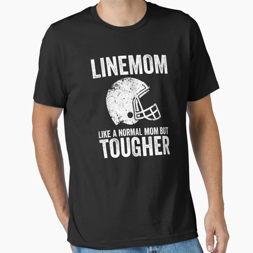 Football Lineman Funny Line Mom T-Shirt - Custom Art Print Men Women - T-Shirt, Sweatshirt, Hoodie