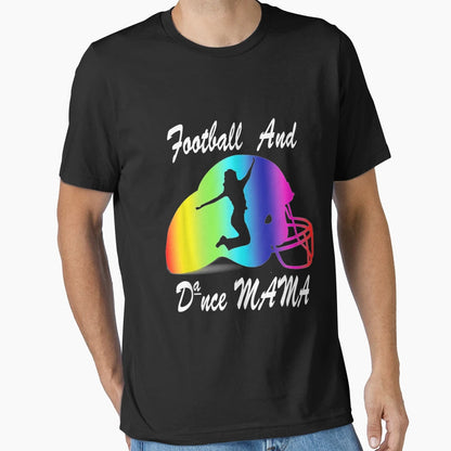 American Football And Dance Mama Dance T-Shirt - Minimalist Print Unisex - T-Shirt, Sweatshirt, Hoodie