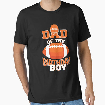 Dad Birthday American Football Party T-Shirt - Fun Novelty Design Men Women - T-Shirt, Sweatshirt, Hoodie