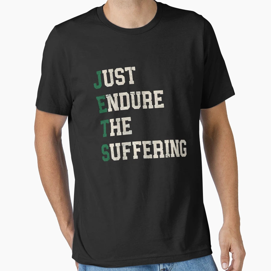 Just Endure Suffering Sporty Refined T-Shirt - Trendy Graphic Unisex - T-Shirt, Sweatshirt, Hoodie