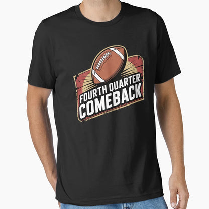 Fourth Quarter Comeback T-Shirt - Custom Art Print for Adults - T-Shirt, Sweatshirt, Hoodie