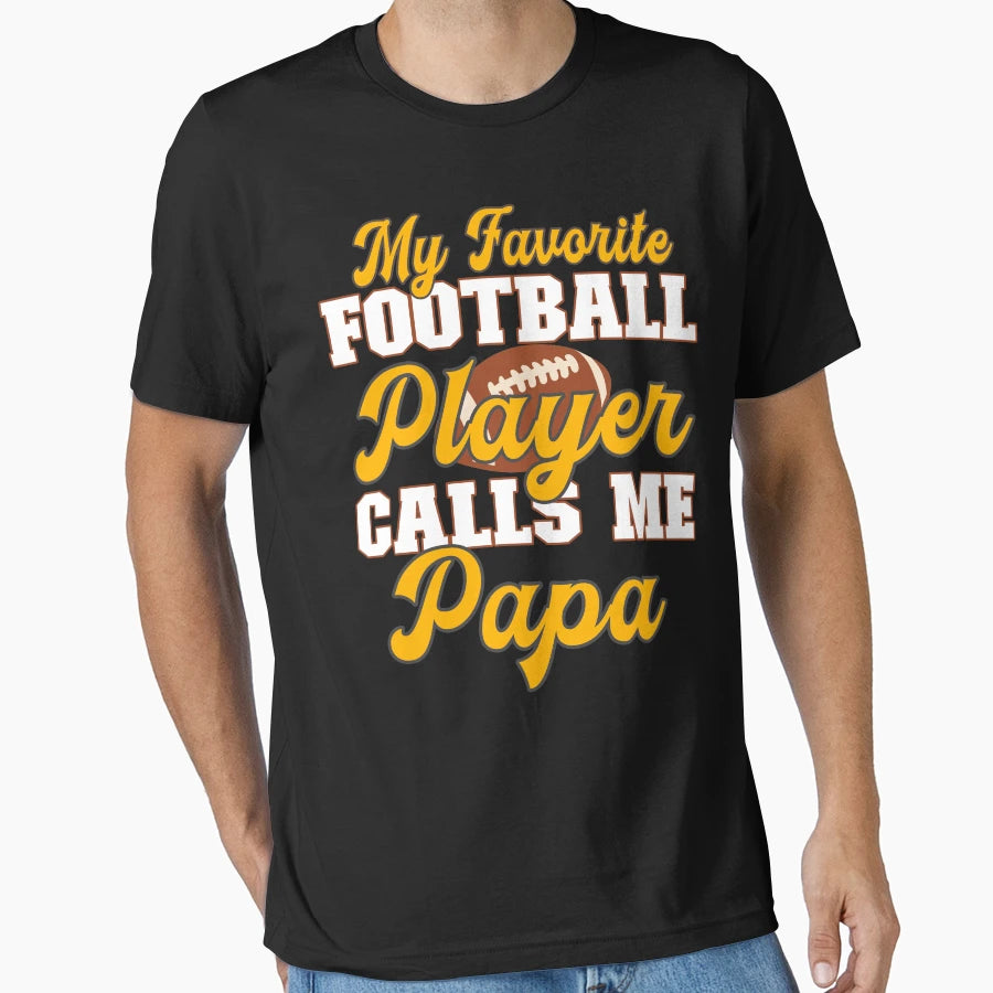 My Favorite Football Player Calls Me T-Shirt - Unique Graphic Men Women - T-Shirt, Sweatshirt, Hoodie