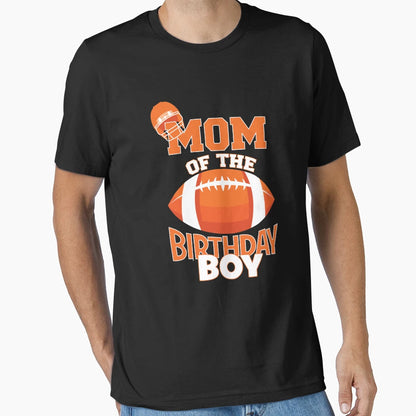Mom Birthday American Football Party T-Shirt - Streetwear Style for Adults - T-Shirt, Sweatshirt, Hoodie