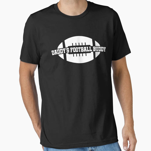 Daddys Football Buddy T-Shirt - Custom Art Print Men Women - T-Shirt, Sweatshirt, Hoodie