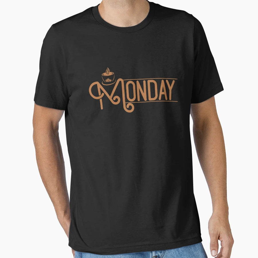 Monday Coffee Monday Funny Monday Day T-Shirt - Fun Novelty Design Unisex - T-Shirt, Sweatshirt, Hoodie