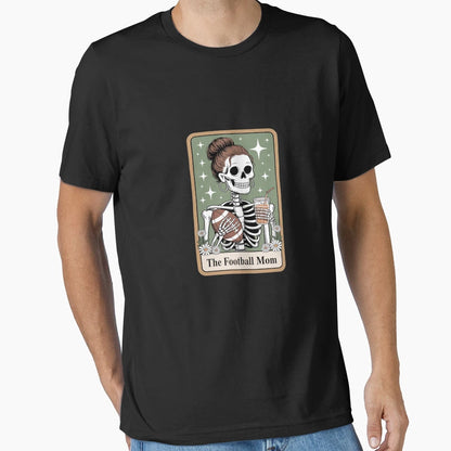 Football Mom Tarot Card Skeleton Game T-Shirt - Novelty Apparel for Adults - T-Shirt, Sweatshirt, Hoodie