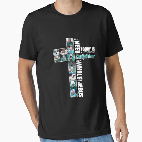 All I Need Todays Is Litle Bit Dolphins T-Shirt - Graphic Print Men Women - T-Shirt, Sweatshirt, Hoodie
