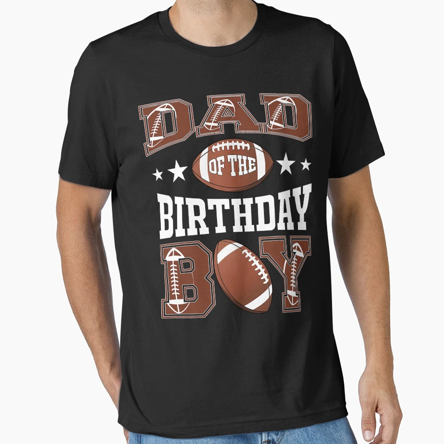 Dad Birthday Football Game Day T-Shirt - Aesthetic Graphic for Adults - T-Shirt, Sweatshirt, Hoodie