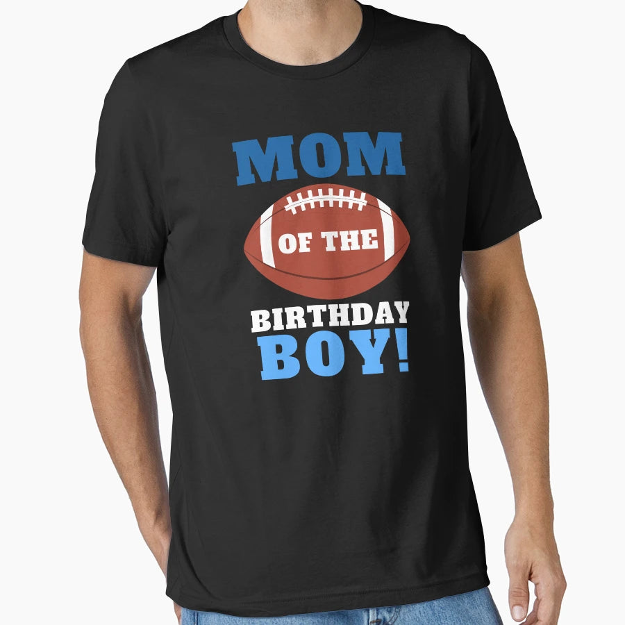 Mom American Football Birthday Party T-Shirt - Fun Novelty Design Unisex - T-Shirt, Sweatshirt, Hoodie