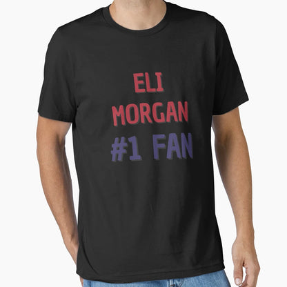 Eli Morgan 1 Fan T-Shirt - Novelty Apparel Men Women - T-Shirt, Sweatshirt, Hoodie