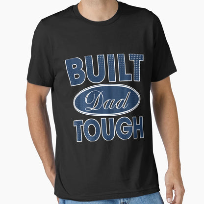 Built Dad Tough Build Dad Car Guys T-Shirt - Unique Graphic for Adults - T-Shirt, Sweatshirt, Hoodie