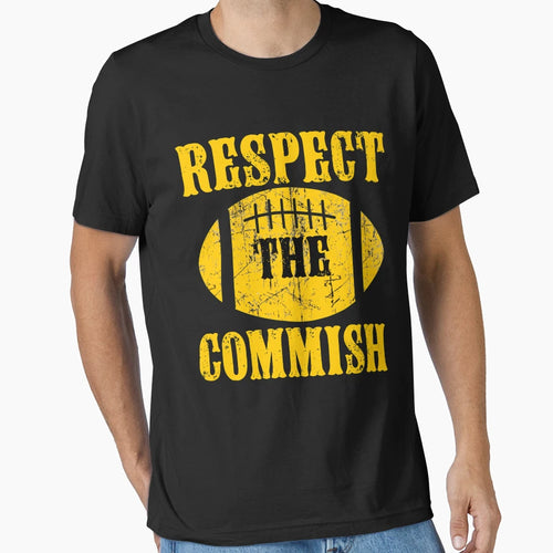 Respect Commish Fantasy Football T-Shirt - Aesthetic Graphic Unisex - T-Shirt, Sweatshirt, Hoodie
