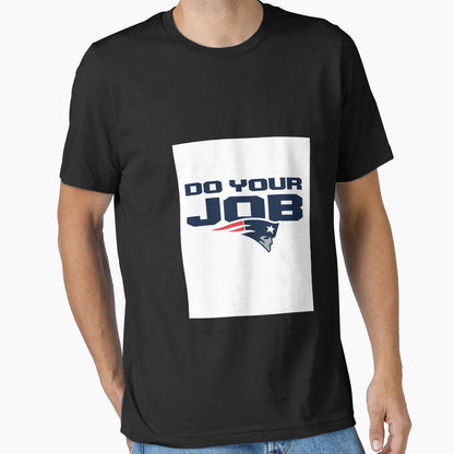 Do Your Job Png T-Shirt - Aesthetic Graphic Men Women - T-Shirt, Sweatshirt, Hoodie