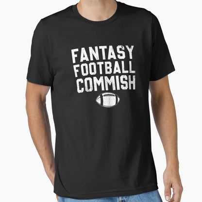 Fantasy Football Commish Funny T-Shirt - Custom Art Print for Adults - T-Shirt, Sweatshirt, Hoodie