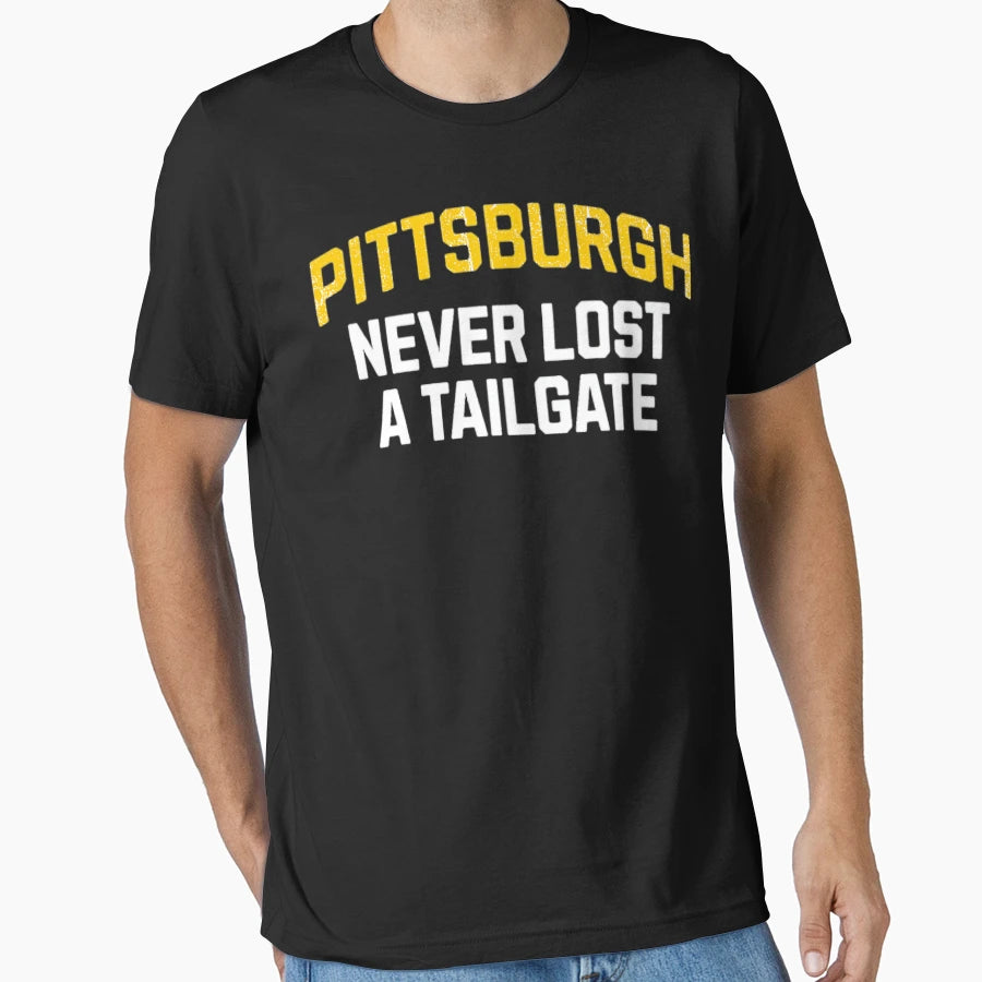 Pittsburgh Never Lost Tailgate T-Shirt - Trendy Graphic Men Women - T-Shirt, Sweatshirt, Hoodie