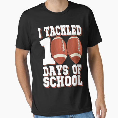I Tackled 100 Day School Football 100Th Day T-Shirt - Graphic Print Unisex - T-Shirt, Sweatshirt, Hoodie