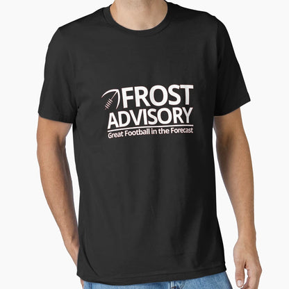 Frost Advisory Football T-Shirt - Graphic Print Unisex - T-Shirt, Sweatshirt, Hoodie