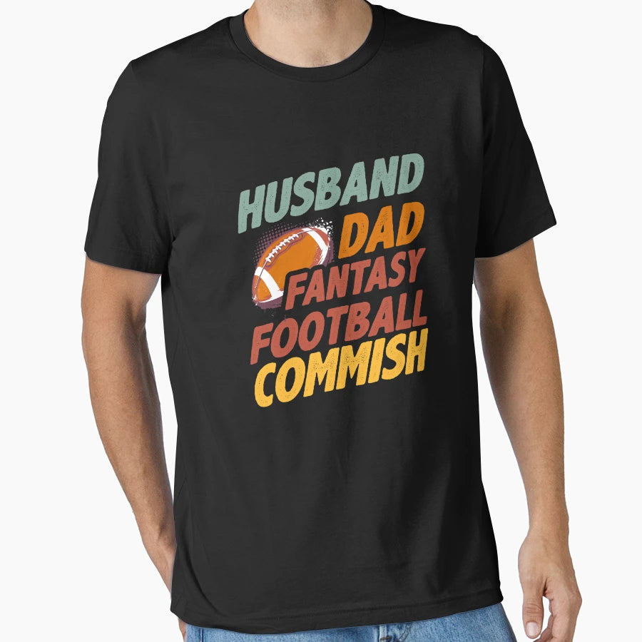 Husband Dad Fantasy Football Commish T-Shirt - Casual Everyday Wear Unisex - T-Shirt, Sweatshirt, Hoodie