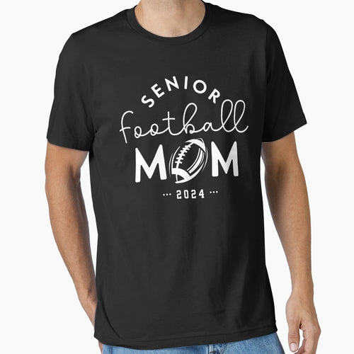Senior Football Mom 2024 Football Mom T-Shirt - Minimalist Print Unisex - T-Shirt, Sweatshirt, Hoodie