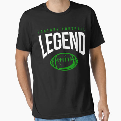 Fantasy Football Legend T-Shirt - Graphic Print Men Women - T-Shirt, Sweatshirt, Hoodie