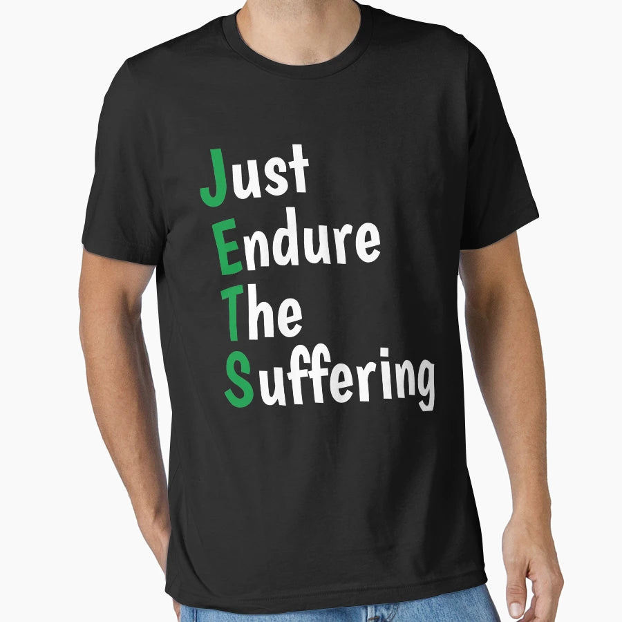 Just Endure Suffering T-Shirt - Novelty Apparel Unisex - T-Shirt, Sweatshirt, Hoodie