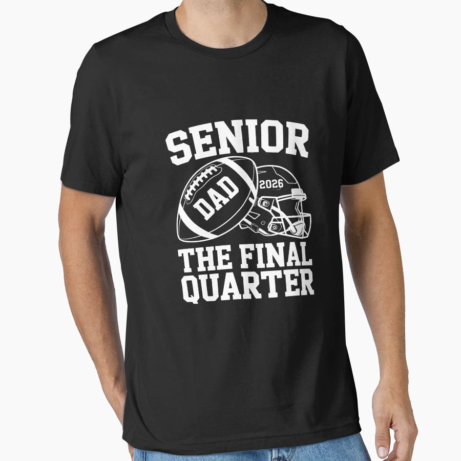Football Senior Dad 2026 Proud T-Shirt - Fun Novelty Design Men Women - T-Shirt, Sweatshirt, Hoodie